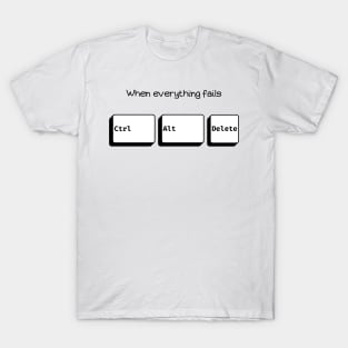 Control - Alt - Delete T-Shirt